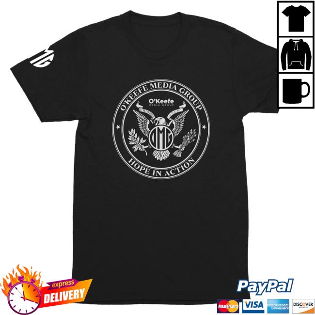 Omg O'keefe Media Group Hope In Action T-Shirt