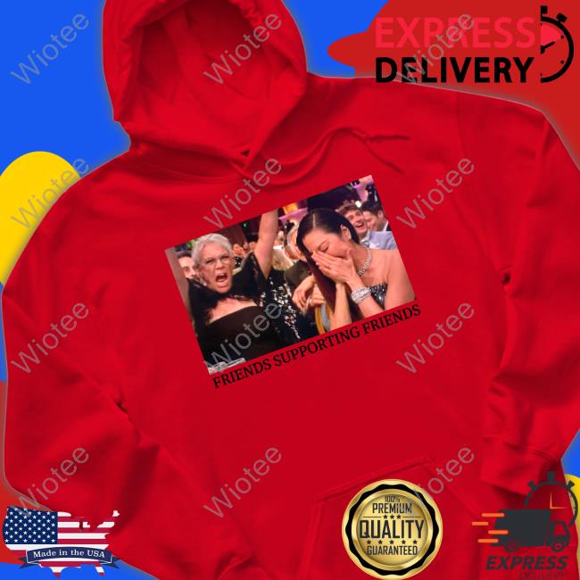 Official Friends Supporting Friends Tee Shirt Friends Supporting Friends Hoodie