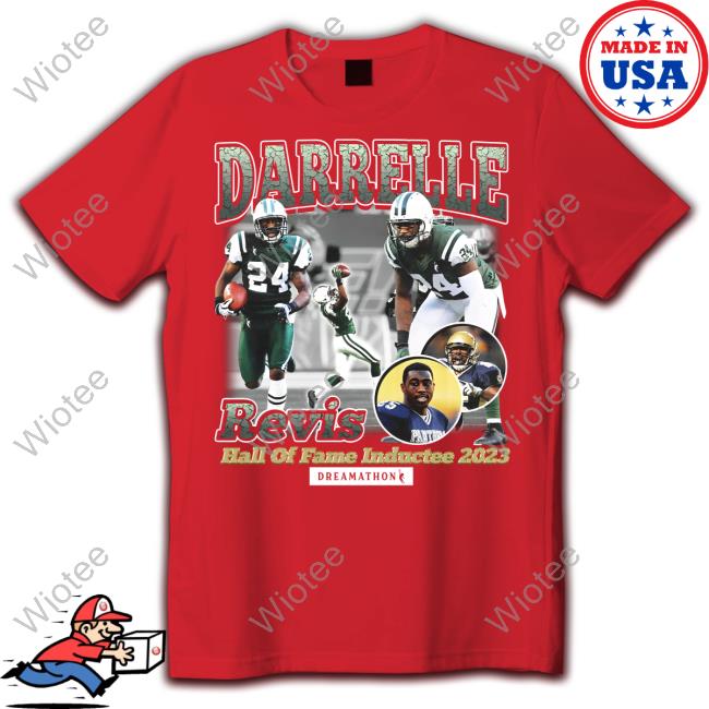 Official Dreamathon Merch Darrelle Revis Hall Of Fame Inductee 2023 Shirt Dreamathon Merch Regis Hof Darrelle Revis Hall Of Fame Inductee 2023 Shirt Sauce Gardner