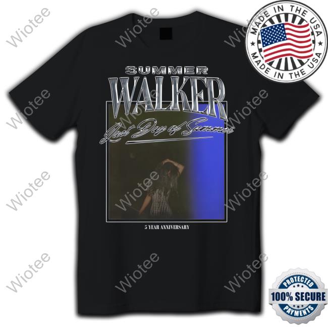 Official Summer Walker Merch Last Day Of Summer 5 Year Anniversary Hoodie Summer Walker Merch Last Day Of Summer 5 Year Anniversary Shirts