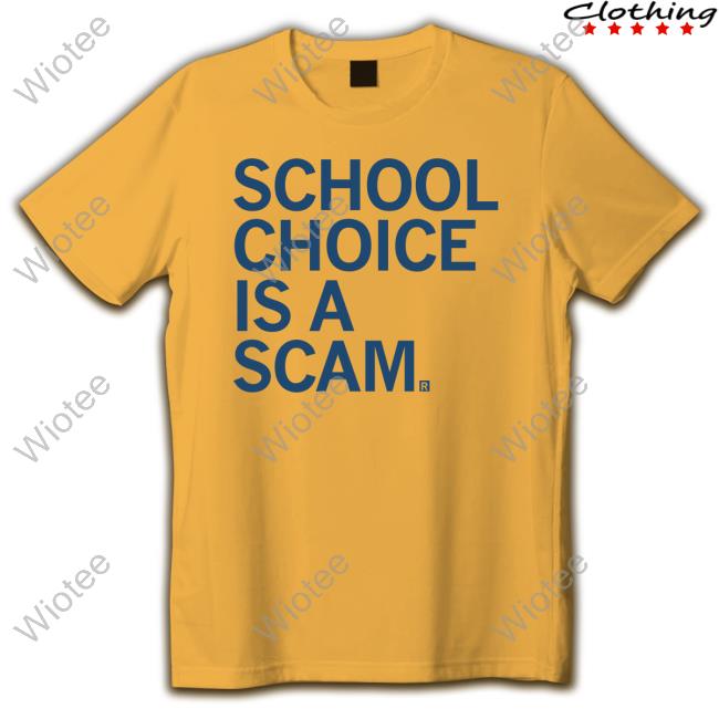 Official School Choice Is A Scam Tee