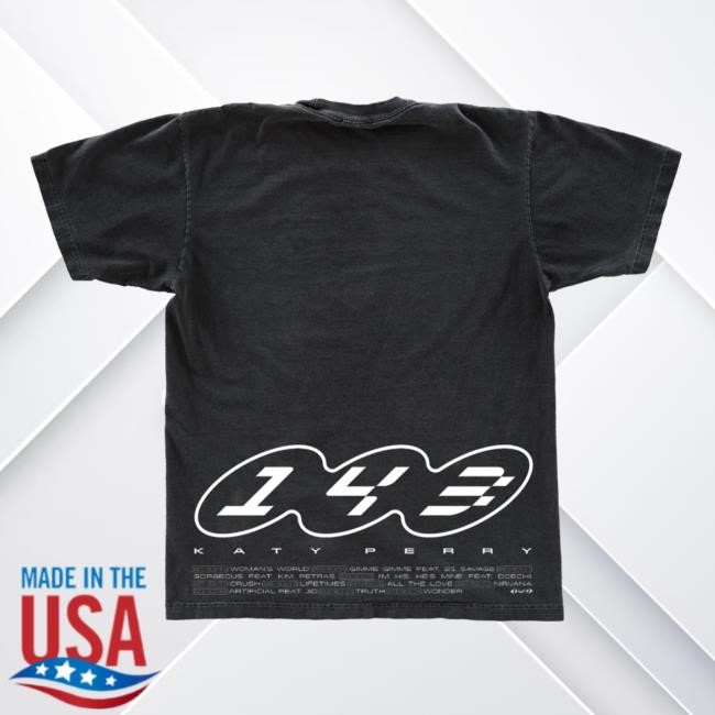 143 Shirt - Katy Perry Official Store 143 New T-Shirt - Katy Perry Official Store