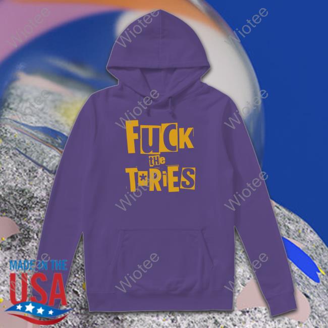 Carla Brown Fuck The Tories Sweatshirt Official Fuck The Tories Long Sleeve Tee