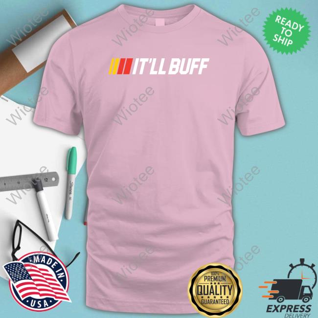 It'll Buff Bp Speed T Shirt Braydon Price Merch Bp Speed Tee Shirt