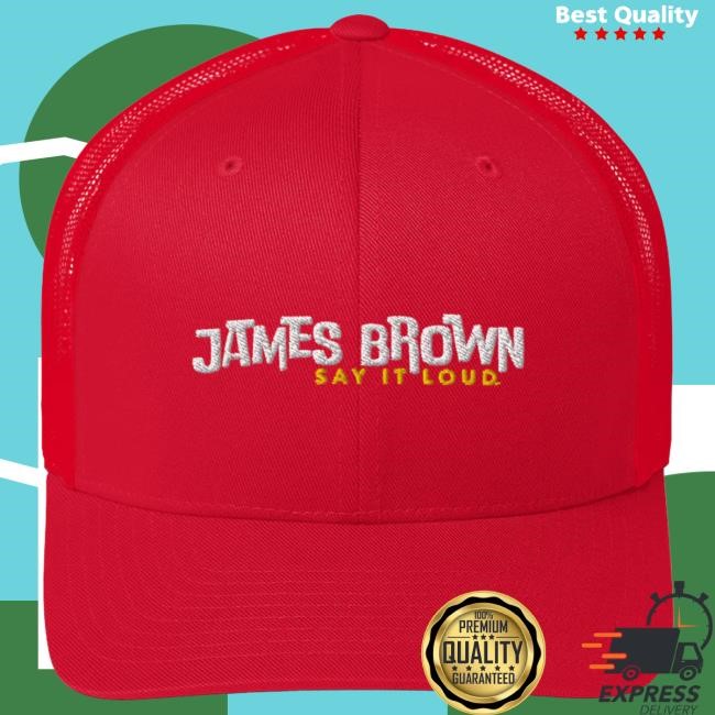 Official James Brown Store Shop James Brown Say It Loud Retro Trucker Hat