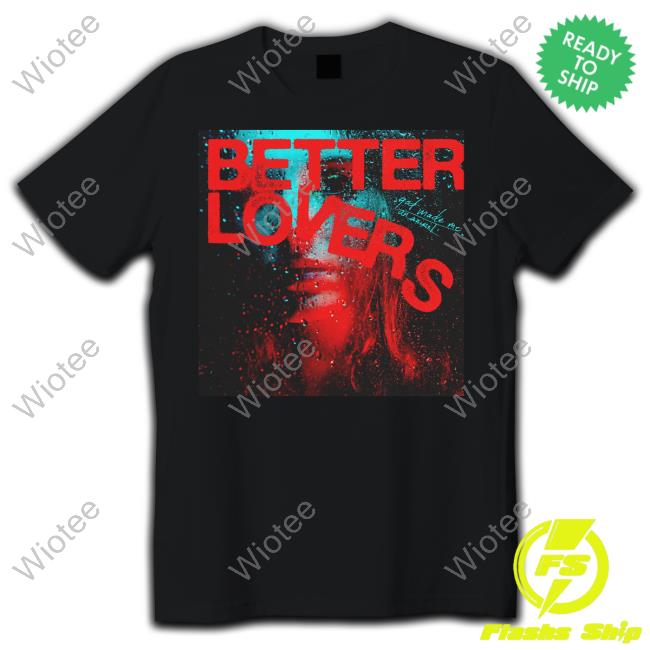Better Lovers Rain Girl Tee Shirt