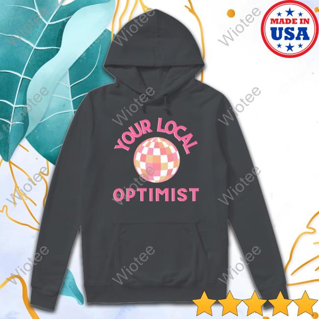 Official Printify Your Local Optimist Just Be Nice Shirt Printify Your Local Optimist Just Be Nice Tee Shirt