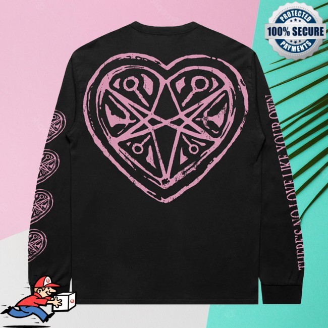 No Love Like Your Own L/S No Love Like Your Own Long Sleeve
