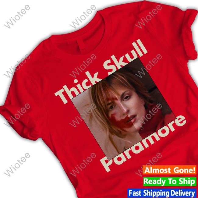Thick Skull Paramore New Shirt Hayley Williams Thick Skull Paramore Hoodie Hayley Williams