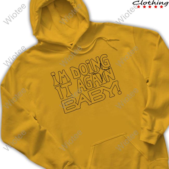 I'm Doing It Again Baby! Grey Hoodies Official Girl In Red I'm Doing It Again Baby! Grey Sweaters