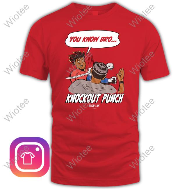 Bigplay Merch You Know Bro Ko Knockout Punch Tee Shirt