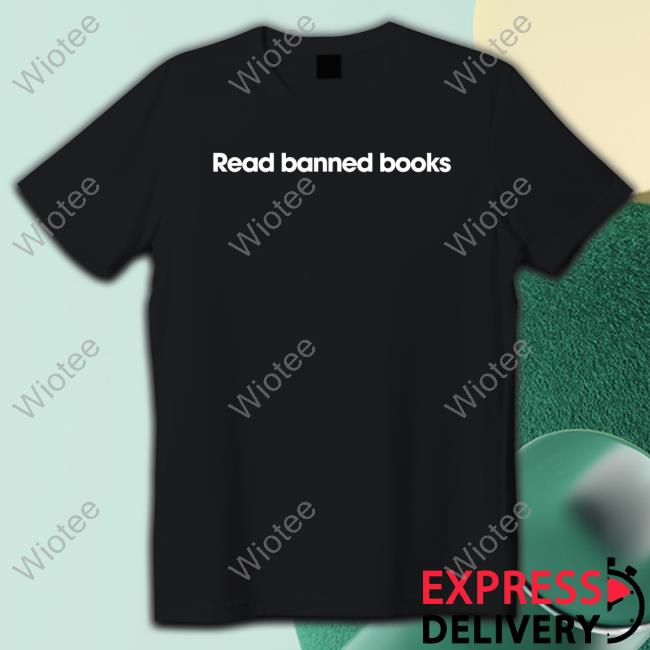 Read Banned Books Tee Shirt
