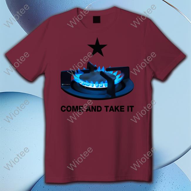 Come And Take It Shirt