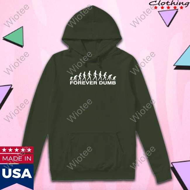 Forever Dumb Forest Hoodie
