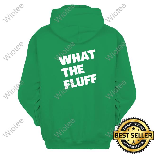 Official What The Fluff Jynxzi Shirt Jynxzi Merch What The Fluff Jynxzi Tee Shirt
