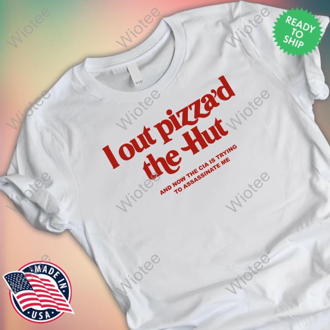 Cryingintheclub.69 I Out Pizza’D The Hut And Now The Cia Is Trying To Assassinate Me Crewneck Sweatshirt