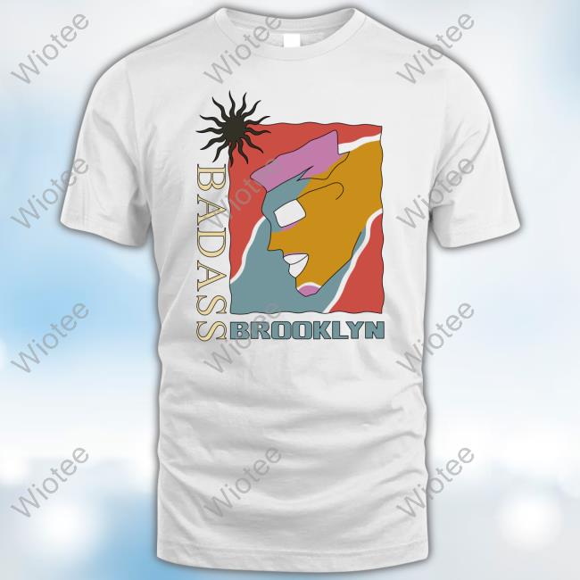 Brooklyn Shirt Badass Brooklyn Hoodie