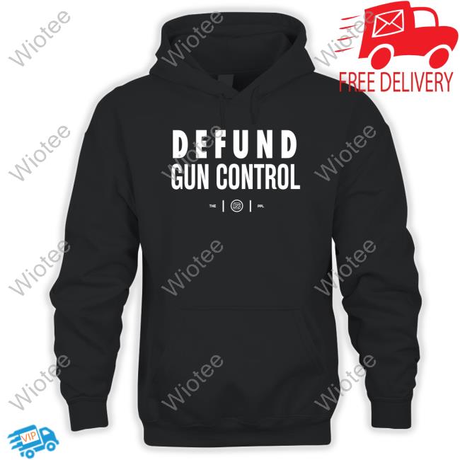 Official Defund Gun Control Shirts