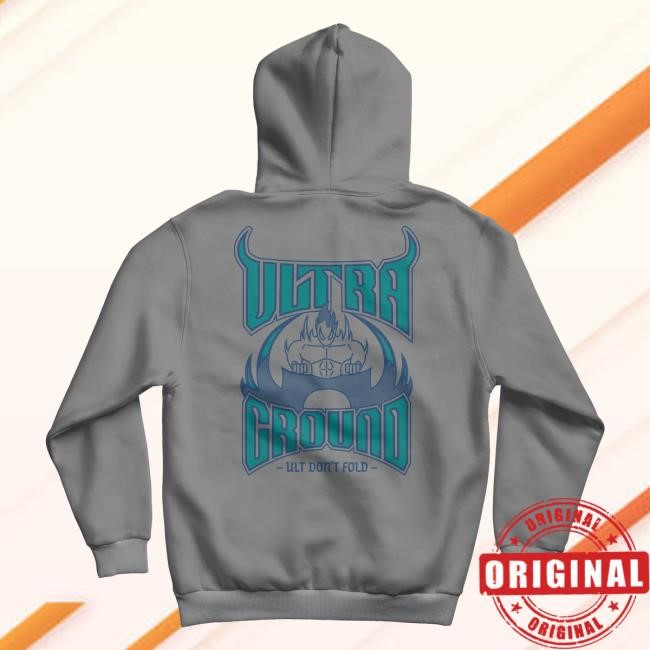 ULT Don't Fold Hoodie Sweatshirt Ultraground Merch Shop