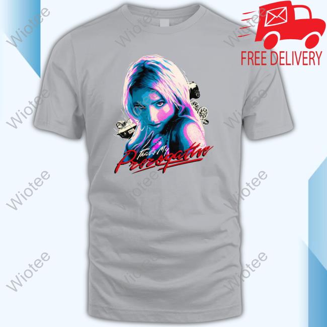Nordacious That's My Prerogative Long Sleeve T Shirt Nordacious Merch That's My Prerogative Tee