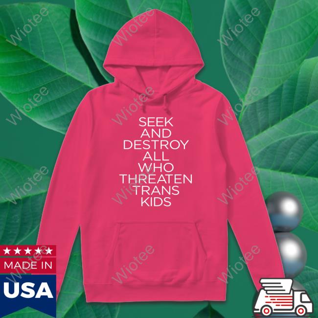 Official Dead Ghost Threadless Merch Seek And Destroy All Who Threaten Trans Kid Shirt