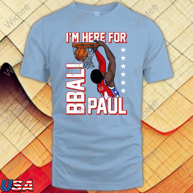 I'm Here For Bball Paul Tee Barstool Sports Store I'm Here For Bball Paul Graphic Hoodie Paul Reed