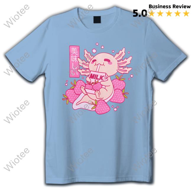Cloudy Estrogen Angel Hottopic Merch Axolotl Strawberry Milk T Shirt Axolotl Strawberry Milk Shirts