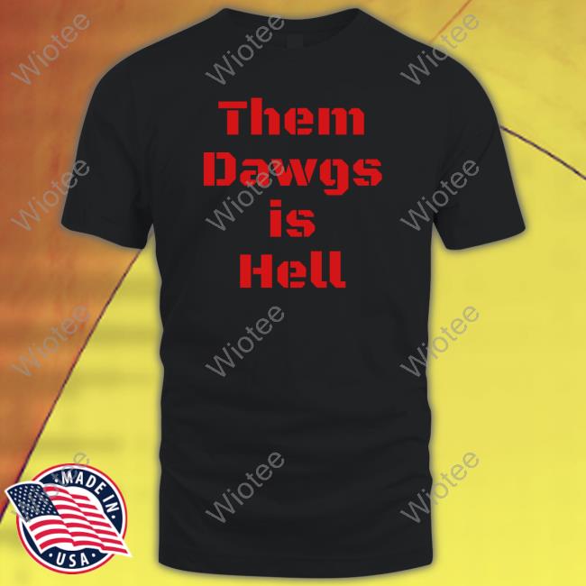 Georgia Football Them Dawgs Is Hell Long Sleeve