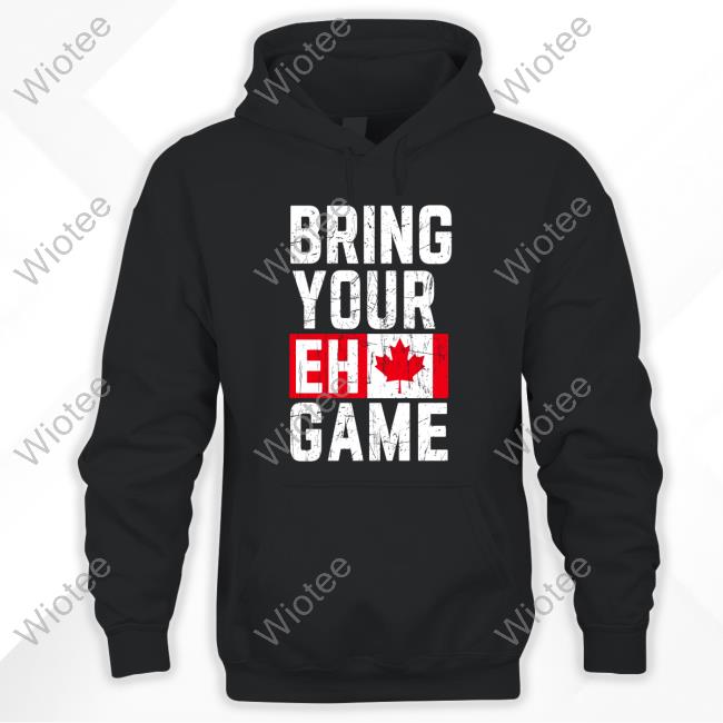 Bring Your Eh Game Sweatshirt Official Andrea Dejong Bring Your Eh Game Canada Flag T-Shirt