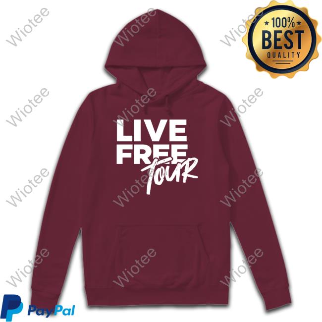 Live Free Tour 2023 Shirt Official Live Free Tour 2023 Tee