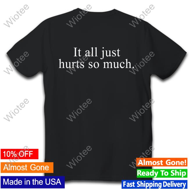 Official Get Some Sleep It All Just Hurts So Much Shirts Official Get Some Sleep Merch It All Just Hurts So Much Raglan Boxy Shirt