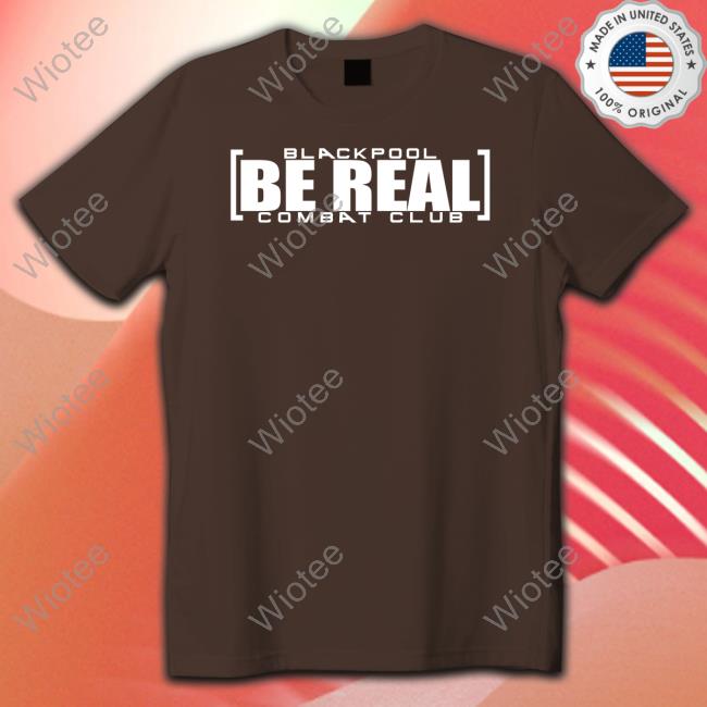 ShopAEW Merch Blackpool Be Real Combat Club Tee