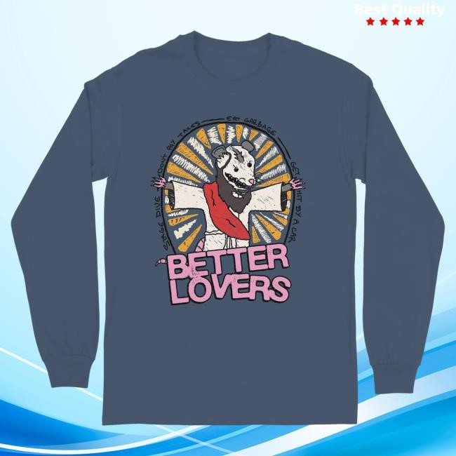 Official Better Lovers Merch Better Lovers - Possum Long Sleeve Shirts