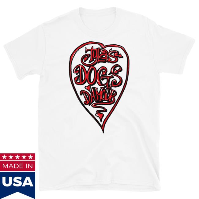 Official Tyla Store Tyla’S Dogs D’Amour – Heart Logo – Hot Shirt (white)