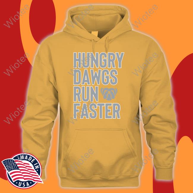 The Liberty Line Merch Hungry Dawgs Run Faster Tee Shirt Official The Liberty Line Merch Hungry Dawgs Run Faster Shirt