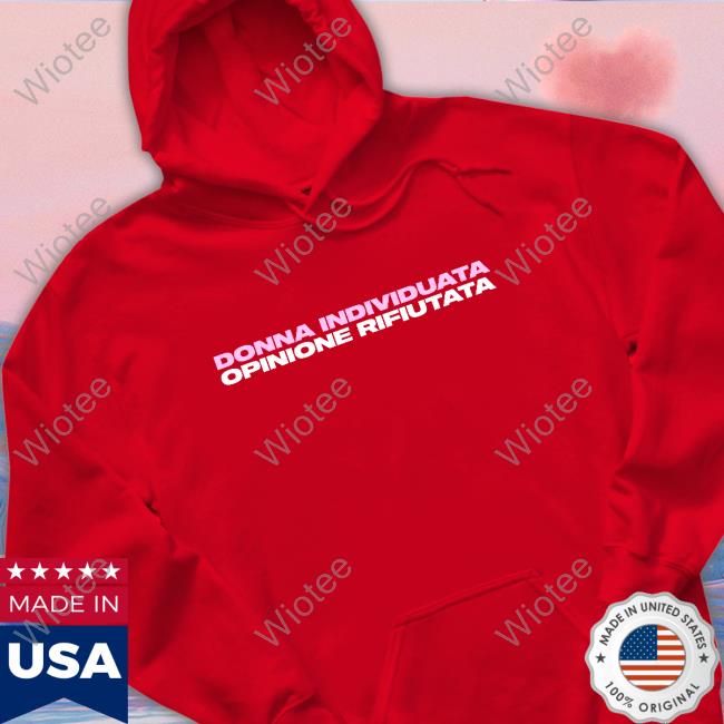 Donna Individuata Opinione Rifiutata Shirt