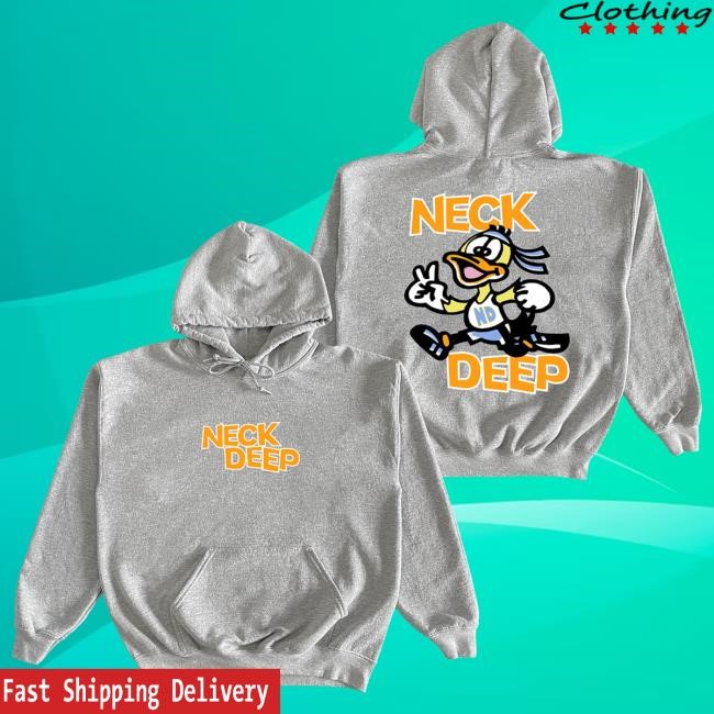 Duck New Hoodie Neck Deep Merch