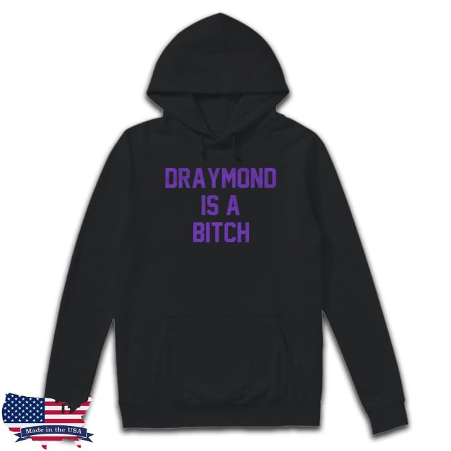 Official Barstool Sports Draymond Is A Bitch Tee Draymond Is A Bitch Shirt