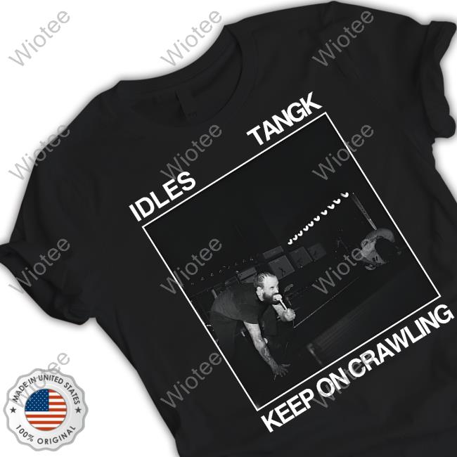 Idles Merch Tangk Keep On Crawling T Shirt