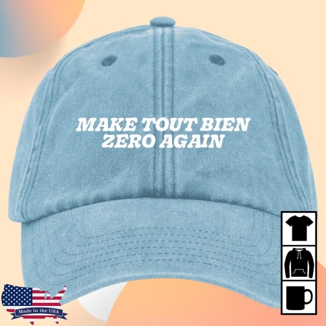 Official Tout Bien Pils Make Tout Bien Zero Again Hat