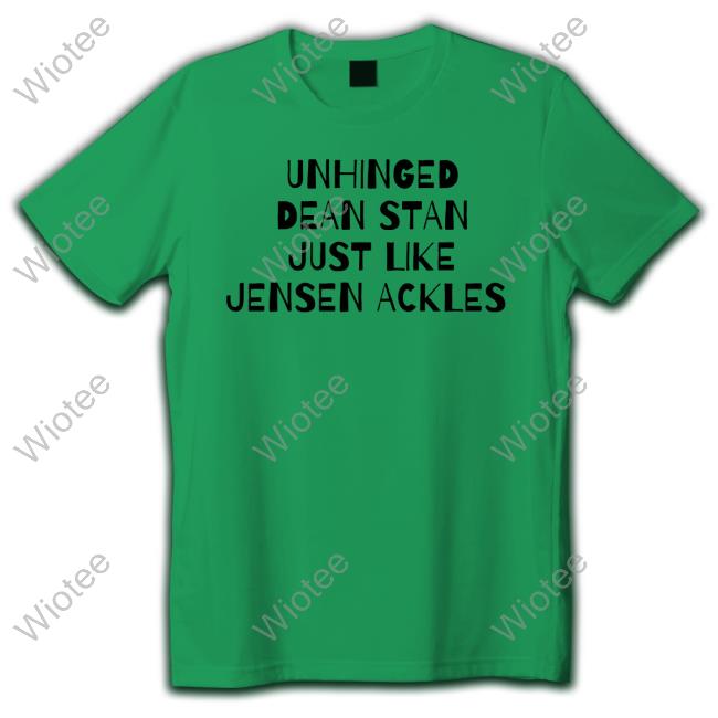 Unhinged Dean Stan Just Like Jensen Ackles Tee