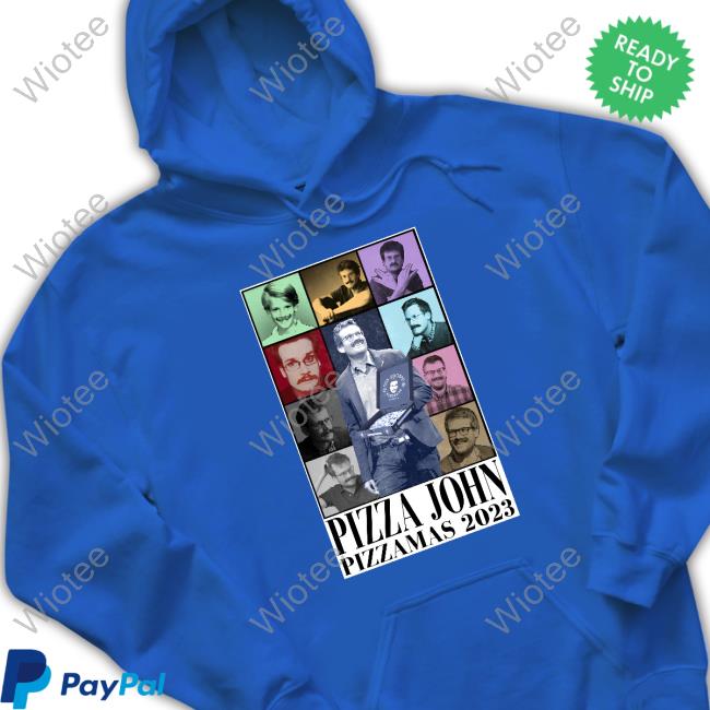 Official Pizza John Pizzamas 2023 Tee Shirt dftbaRachel Pizza John Pizzamas 2023 Sweatshirt