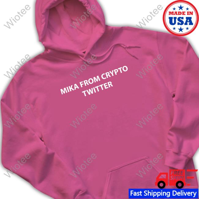 Mika From Crypto Twitter Tee Shirt Michaela Nft Mika From Crypto Twitter T Shirts