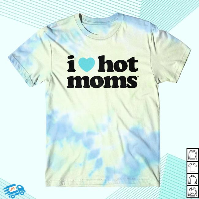 Danny Duncan Apparel Clothing Shop Store I Heart Hot Moms Light Tie Dye Top Shirt Dannyduncan Merch