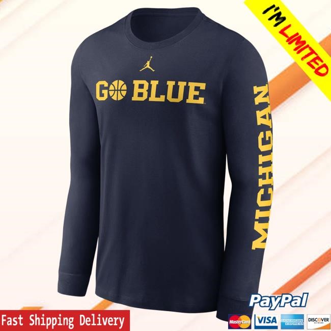 Michigan Wolverines Jordan Brand Basketball Go Blue Long Sleeve New Shirt The M Den Official Shop