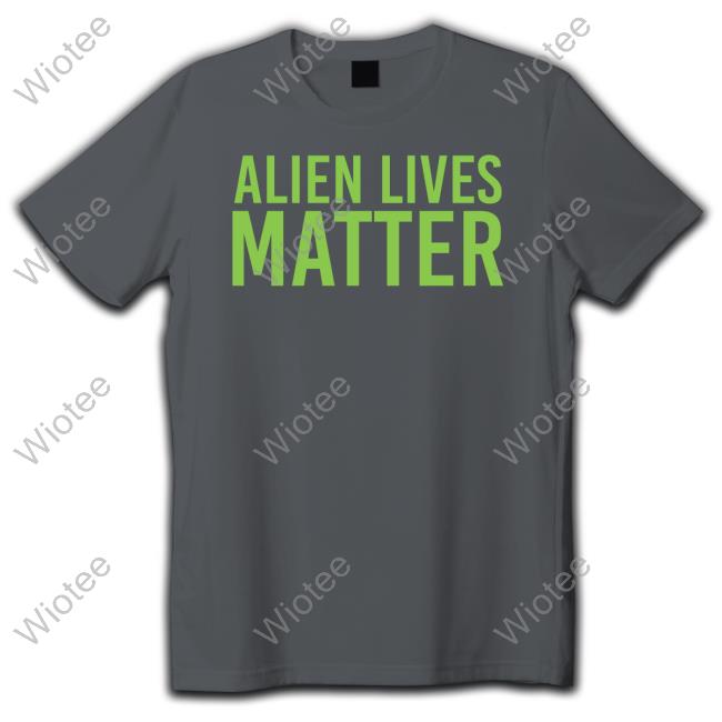 Hang Over Gang Merch Store Alien Lives Matter Tee Alien Lives Matter Shirt