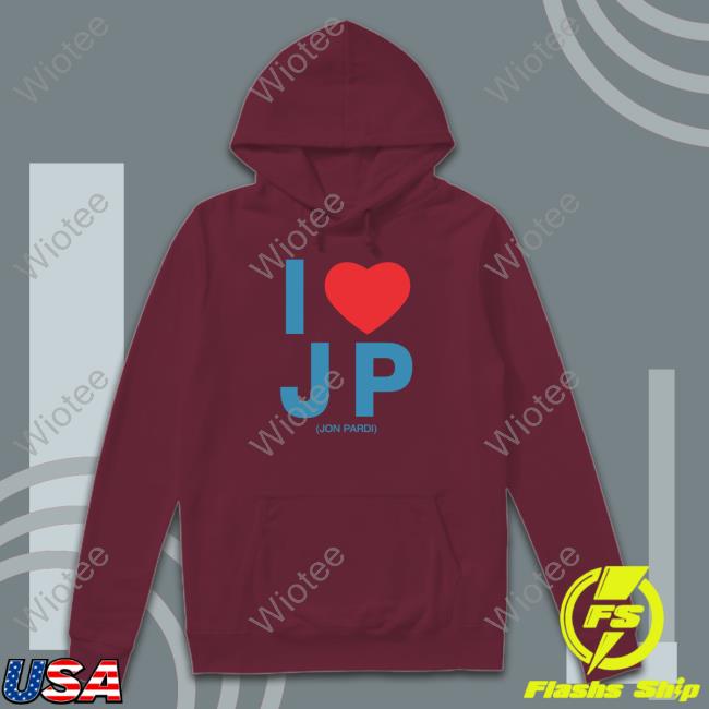 Official I Heart Jon Pardi T-Shirt Official Jon Pardi Merch I Heart JP Hoodie