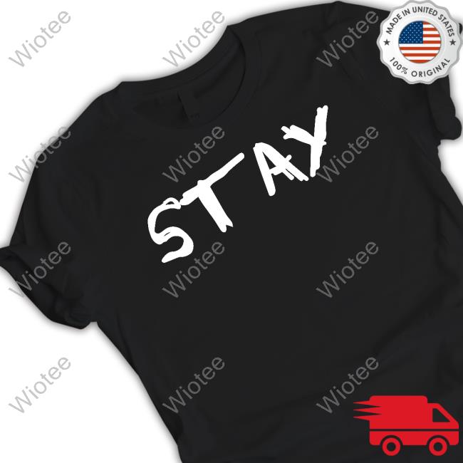 Stay Shirts