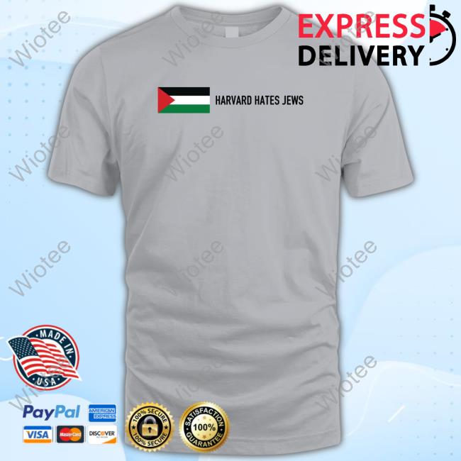 Official Palestine Harvard Hates Jews Shirt