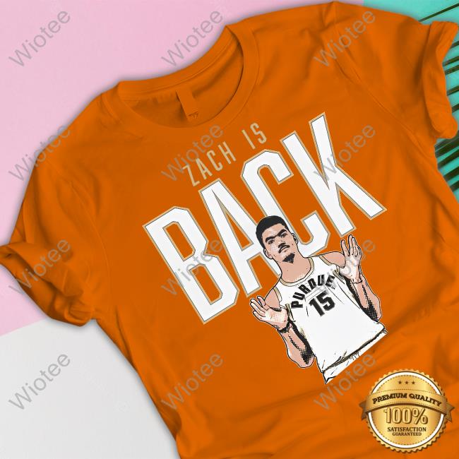 The Purdue Nil Store Zach Edey Zach Is Back Shirt Zach Edey Zach Is Back Tee